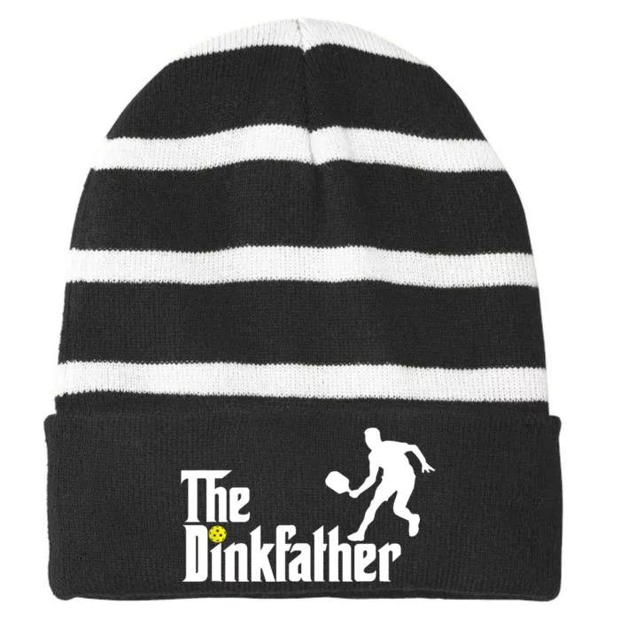 The Dink Father | Pickleball Dad | Funny Pickleball TShirt Striped Beanie with Solid Band