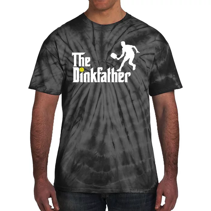 The Dink Father | Pickleball Dad | Funny Pickleball TShirt Tie-Dye T-Shirt