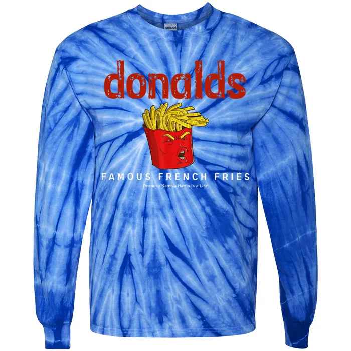 Trump Donalds Famous French Fries Because Kamala Is Liar Tie-Dye Long Sleeve Shirt