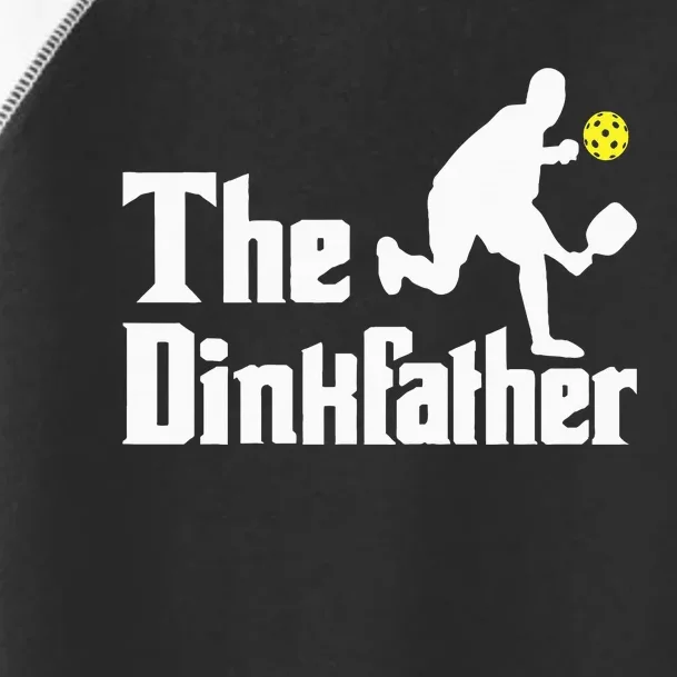 The Dinkfather Funny Pickleball Player Paddleball Lover Toddler Fine Jersey T-Shirt