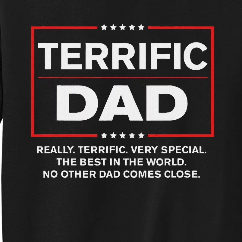 Terrific Dad Funny Donald Trump Fathers Day Gift Tall Sweatshirt