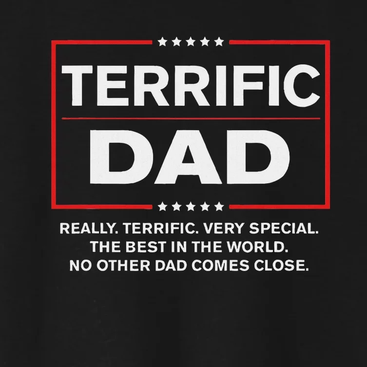 Terrific Dad Funny Donald Trump Fathers Day Gift Women's Crop Top Tee