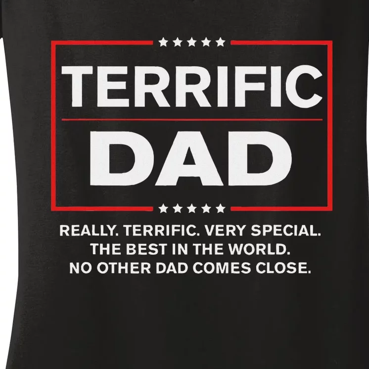 Terrific Dad Funny Donald Trump Fathers Day Gift Women's V-Neck T-Shirt