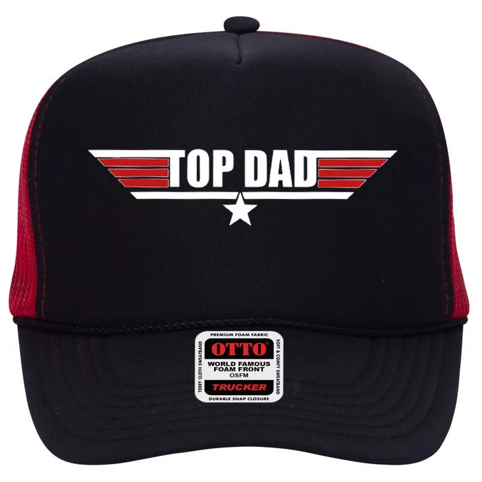 Top Dad Fathers Day High Crown Mesh Trucker Hat