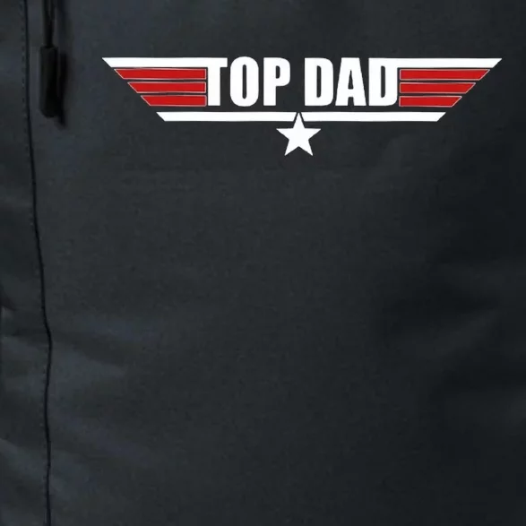 Top Dad Fathers Day Daily Commute Backpack