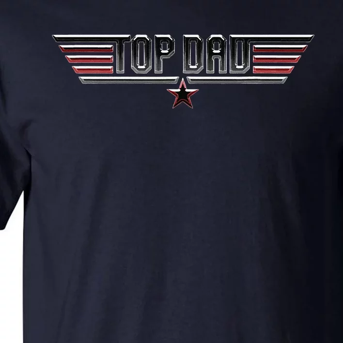 Top Dad Funny Gift Father Fathers Day 80s Daddy 1980s Tall T-Shirt