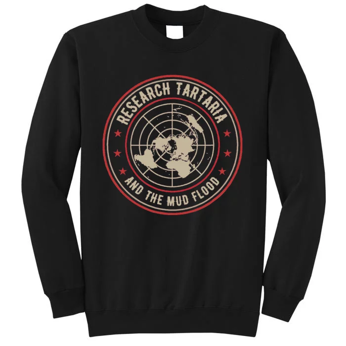 Tartaria Design For Tartarian History Mud Flood Researchers Sweatshirt