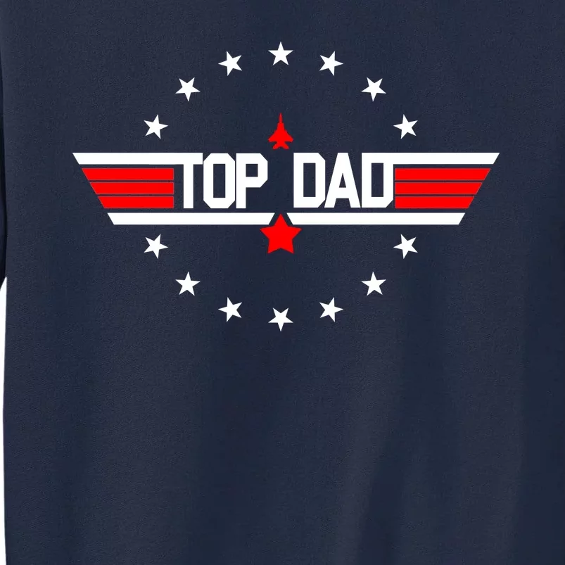 Top Dad Father's Day Airplane Pilot Tall Sweatshirt