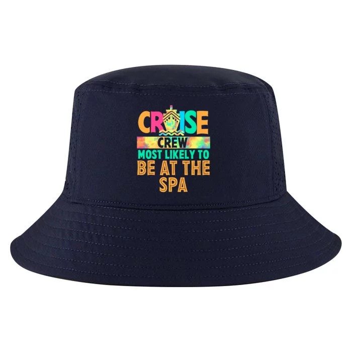 Tie Dye Funny Cruise Crew Most Likely To Be At The Spa Cool Comfort Performance Bucket Hat