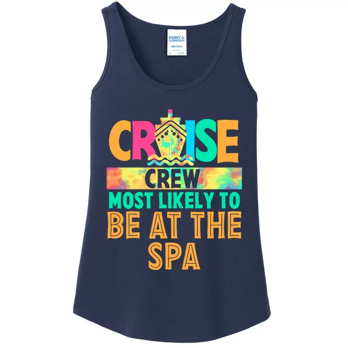 Tie Dye Funny Cruise Crew Most Likely To Be At The Spa Ladies Essential Tank