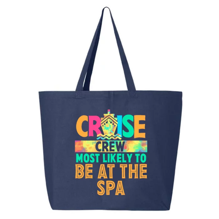 Tie Dye Funny Cruise Crew Most Likely To Be At The Spa 25L Jumbo Tote