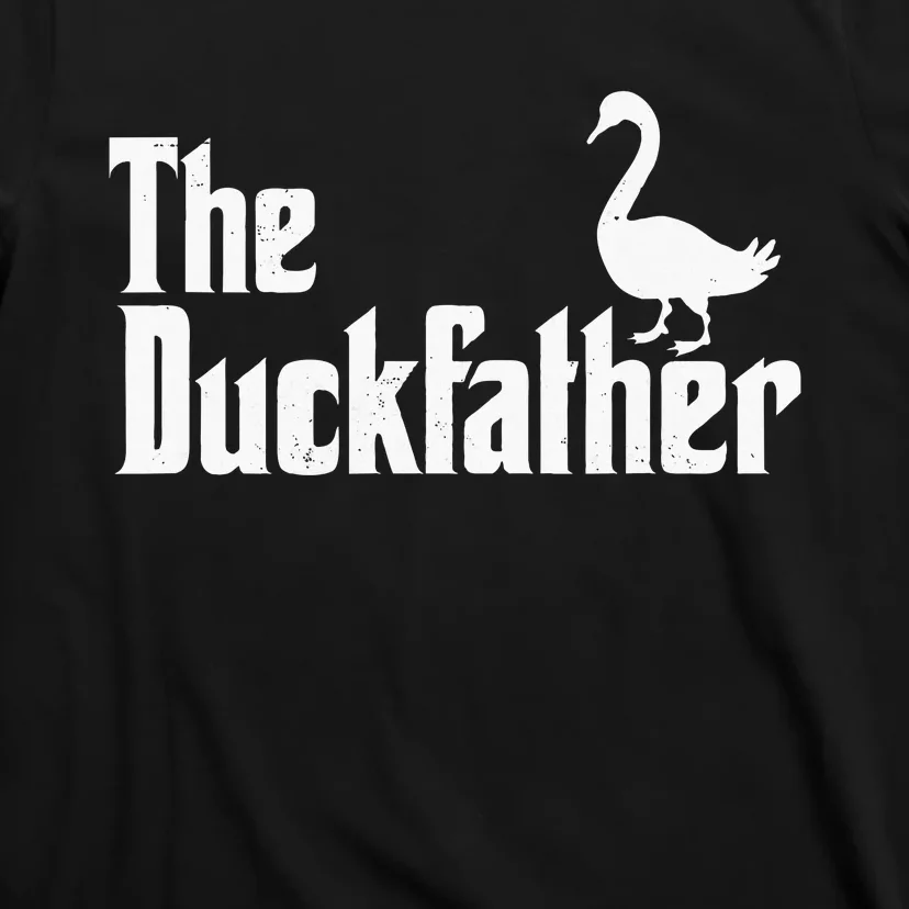 The Duck Father Duck Lover Quack Dad Fathers Day Goose Lover T-Shirt