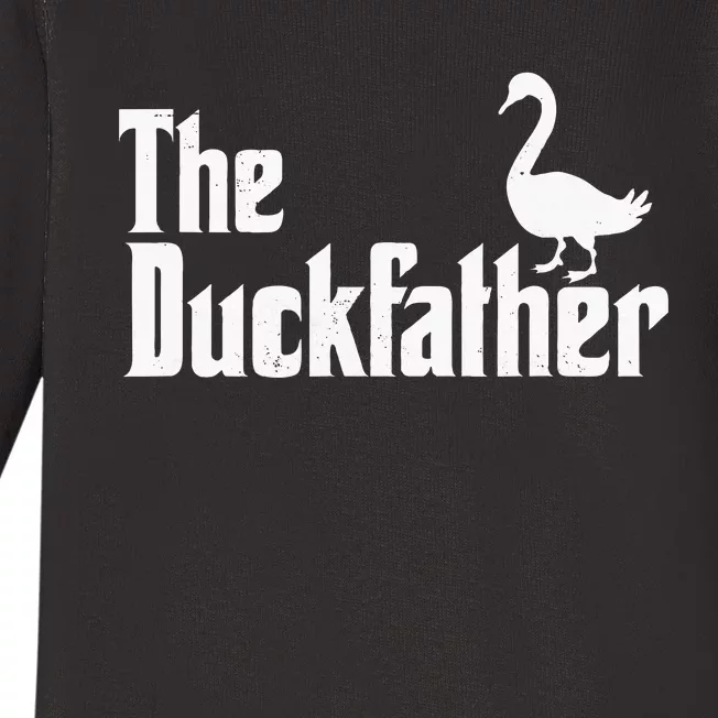 The Duck Father Duck Lover Quack Dad Fathers Day Goose Lover Baby Long Sleeve Bodysuit