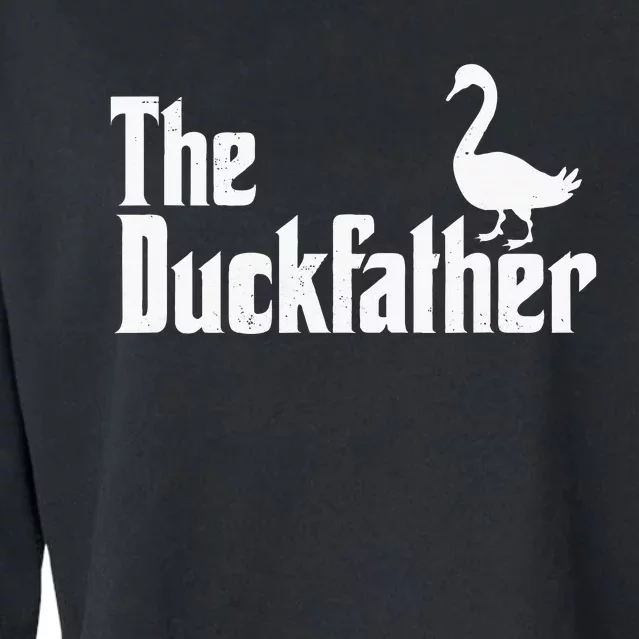 The Duck Father Duck Lover Quack Dad Fathers Day Goose Lover Cropped Pullover Crew