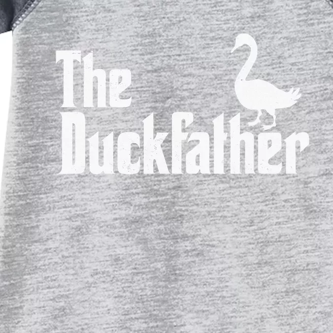 The Duck Father Duck Lover Quack Dad Fathers Day Goose Lover Infant Baby Jersey Bodysuit