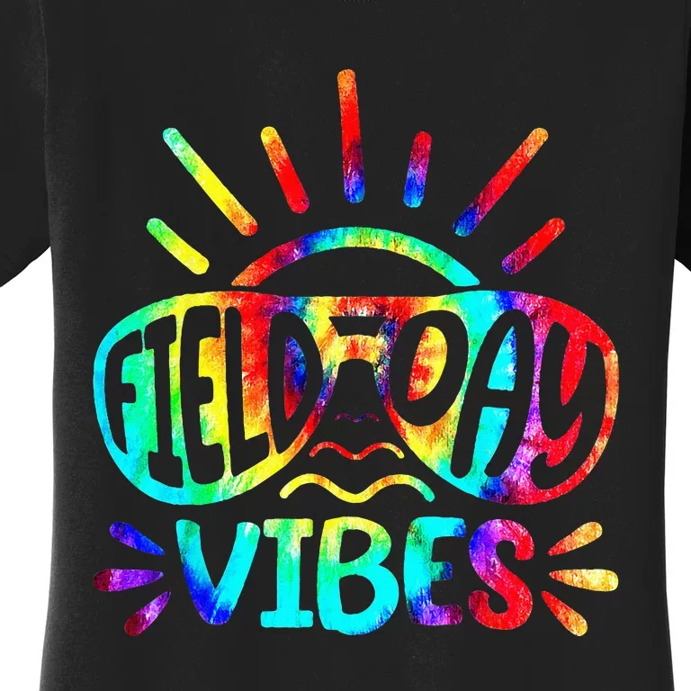 Tie Dye Field Day Vibes Last Day Of School Field Day Teacher Women's T-Shirt