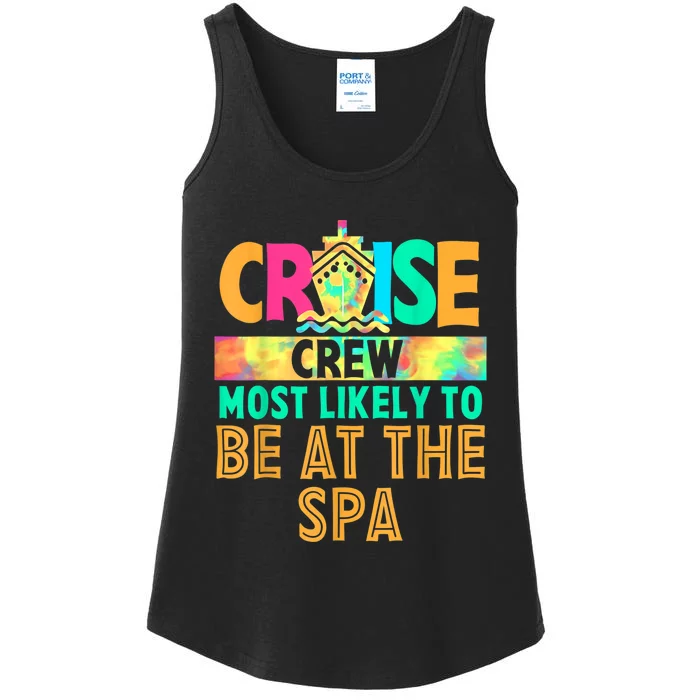 Tie Dye Funny Cruise Crew Most Likely To Be At The Spa Ladies Essential Tank