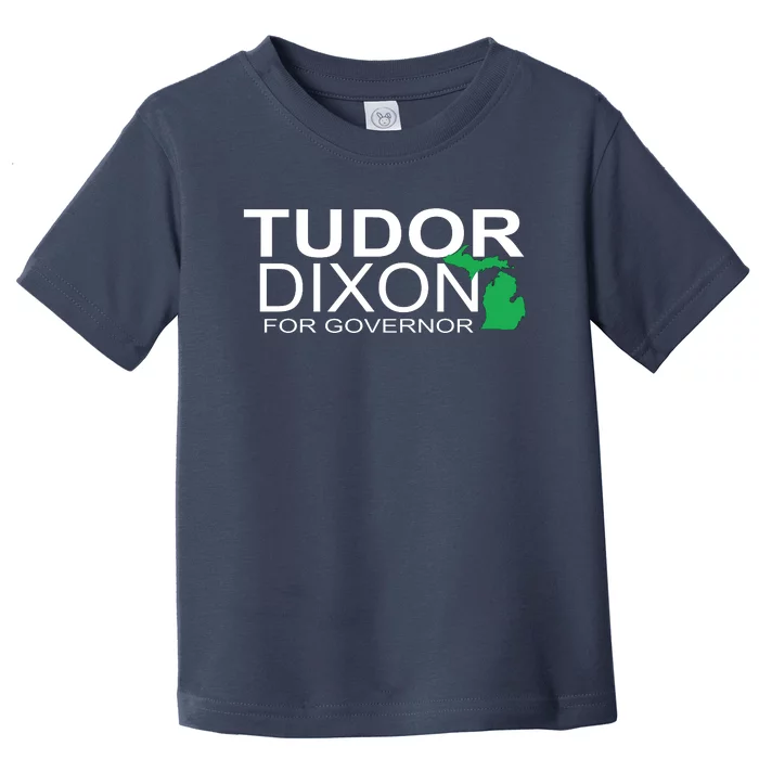 Tudor Dixon For Governor Toddler T-Shirt