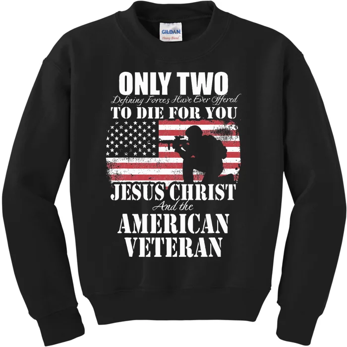 Two Died for You Jesus and American Veteran Memorial Gift Kids Sweatshirt