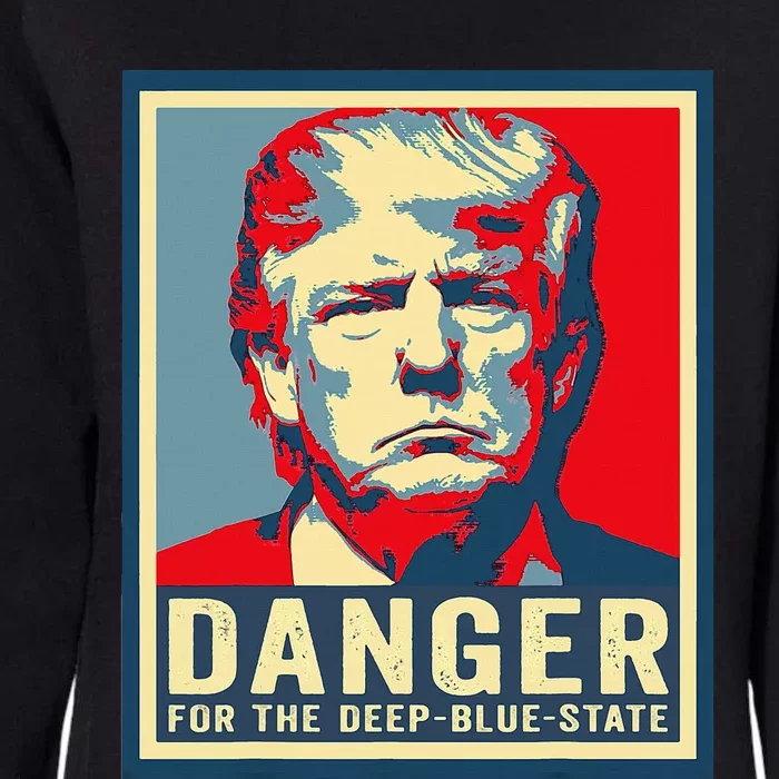 Trump Danger For The Deepbluestate Womens California Wash Sweatshirt