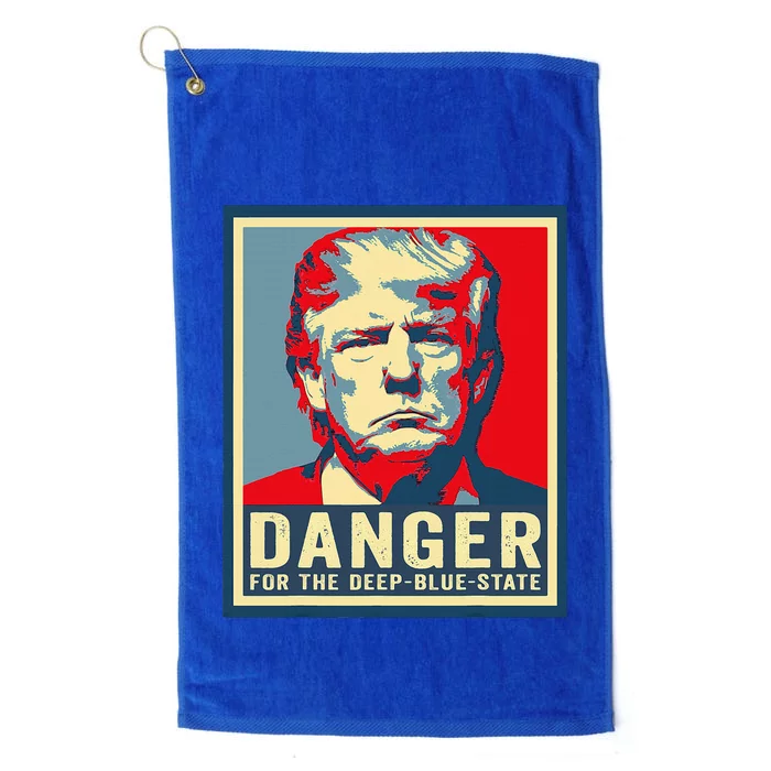 Trump Danger For The Deepbluestate Platinum Collection Golf Towel