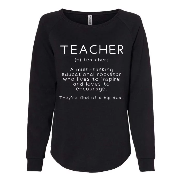 Teacher Definition Funny Teaching School Teacher Womens California Wash Sweatshirt