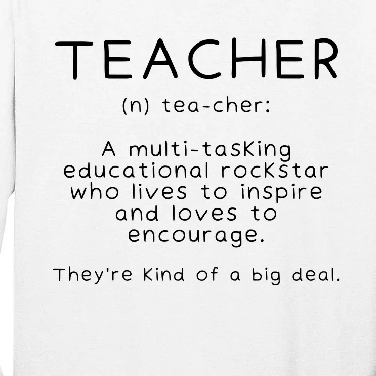 Teacher Definition Funny Teaching School Teacher Tall Long Sleeve T-Shirt