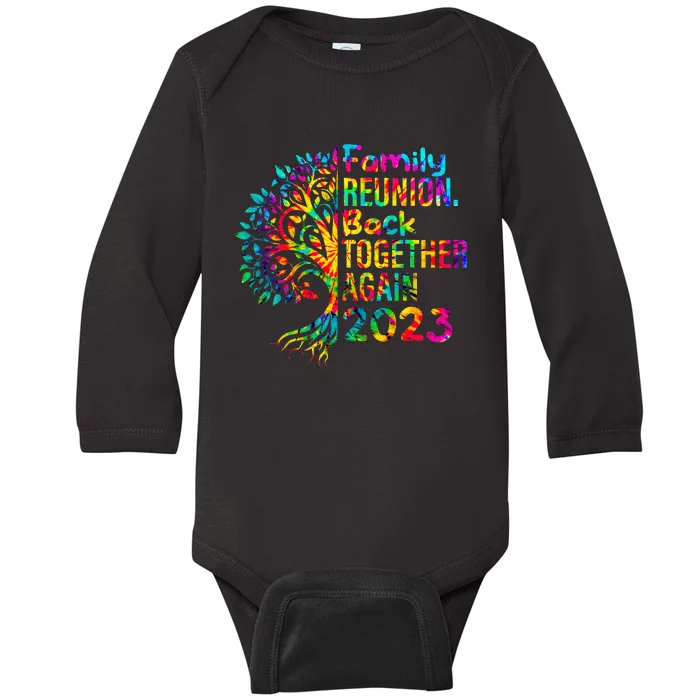 Tie Dye Family Reunion Back Together Again Family Reunion Baby Long Sleeve Bodysuit