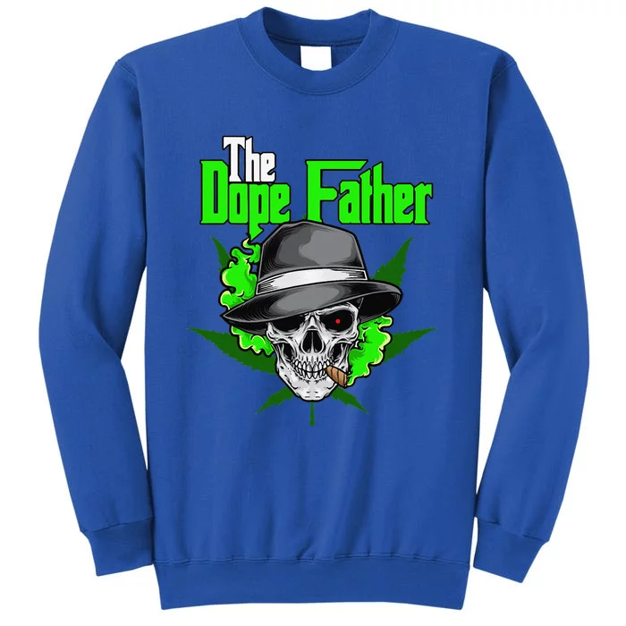 The Dope Father Worlds Dopest Dad Papa Weed Smoke Cannabis Sweatshirt