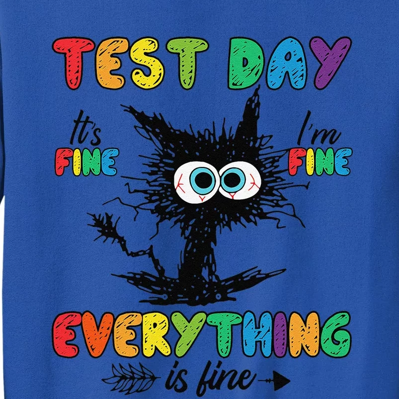 Test Day Funny Stressed Cat Teacher Student Testing Day Tall Sweatshirt