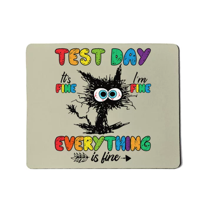 Test Day Funny Stressed Cat Teacher Student Testing Day Mousepad