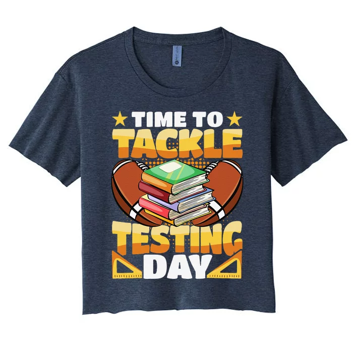 Test Day Football Time To Tackle Testing Day Teacher Women's Crop Top Tee