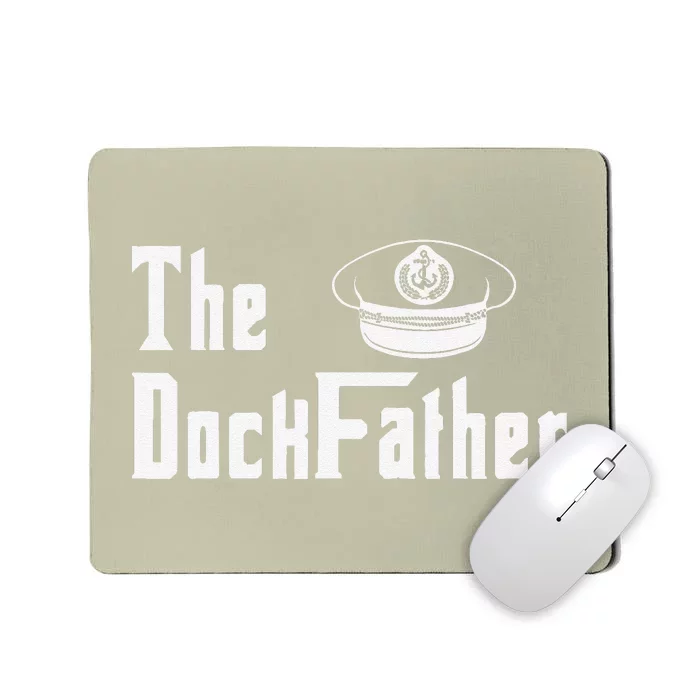 The Dock Father Captain Of The Boat Dad Funny Fathers Day Mousepad