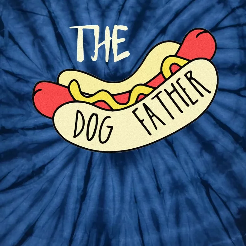 The Dog Father Bbq Hot Dog Dad Fathers Day Grill Father Tie-Dye T-Shirt