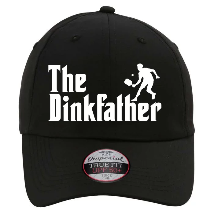 The Dinkfather Funny Pickleball The Original Performance Cap