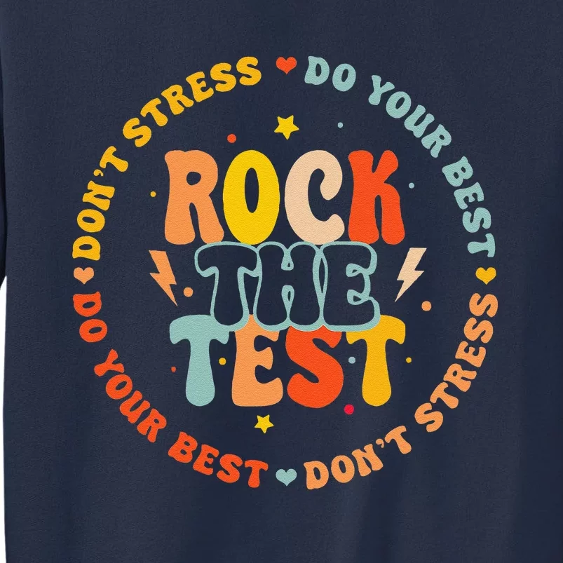 Testing Day For Teachers Student Rock The Test Sweatshirt