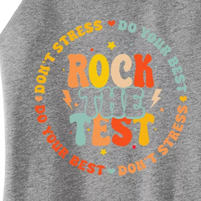 Testing Day For Teachers Student Rock The Test Women’s Perfect Tri Rocker Tank