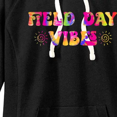 Tie Dye Field Day Vibes Last Day Of School Field Day Teacher Gift Women's Fleece Hoodie