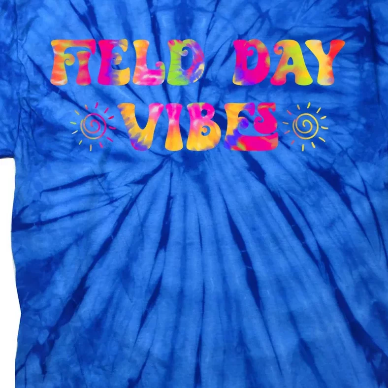 Tie Dye Field Day Vibes Last Day Of School Field Day Teacher Gift Tie-Dye T-Shirt