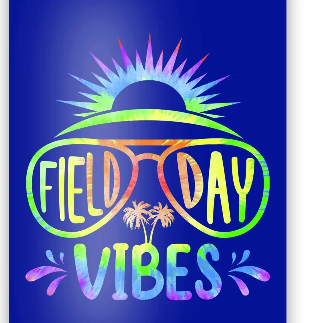 Tie Dye Field Day Vibes Last Day Of School Field Day Teacher Cool Gift Poster