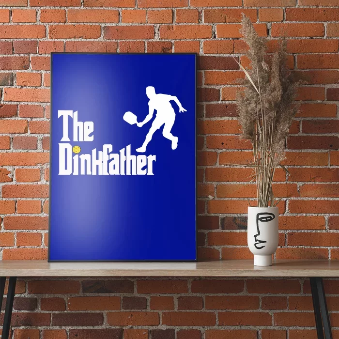 The Dink Father Pickleball Dad Funny Pickleball Poster