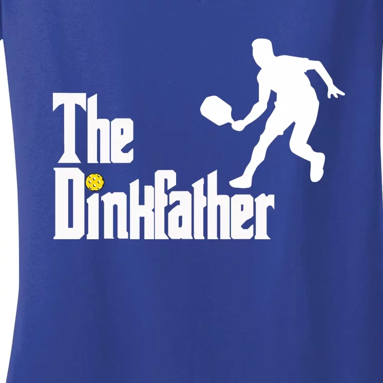 The Dink Father Pickleball Dad Funny Pickleball Women's V-Neck T-Shirt