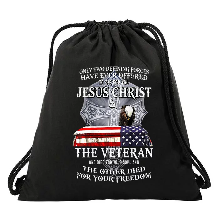 Two Defining Forces Have Ever Offered To Die For You Drawstring Bag