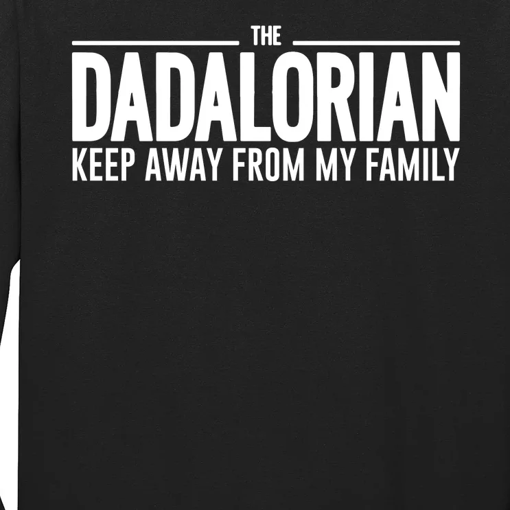 The Dadalorian Funny Fathers Day Long Sleeve Shirt