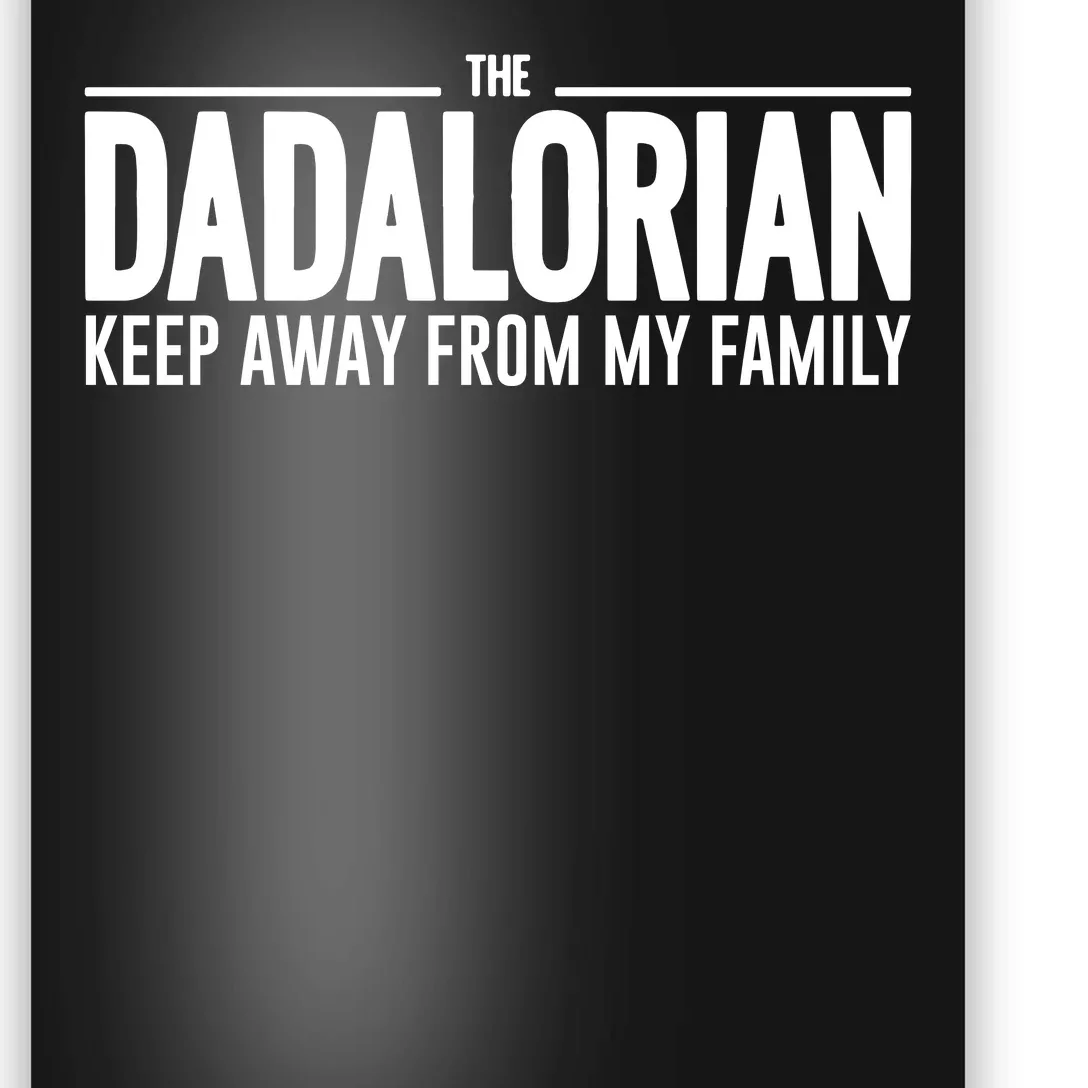 The Dadalorian Funny Fathers Day Poster