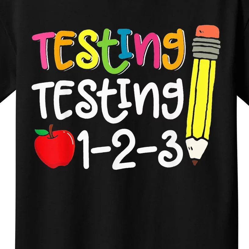 Testing Day For Teacher Testing Testing 123 Cute Test Day Kids T-Shirt