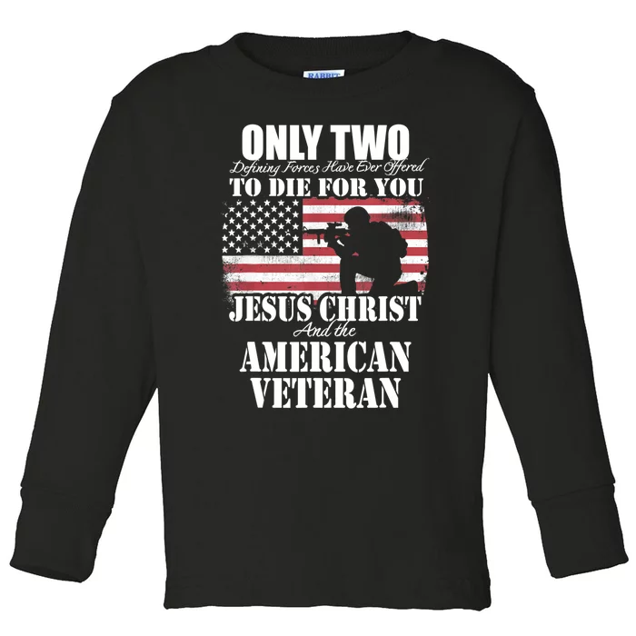 Two Died For You Jesus And American Gift Memorial Gift Toddler Long Sleeve Shirt