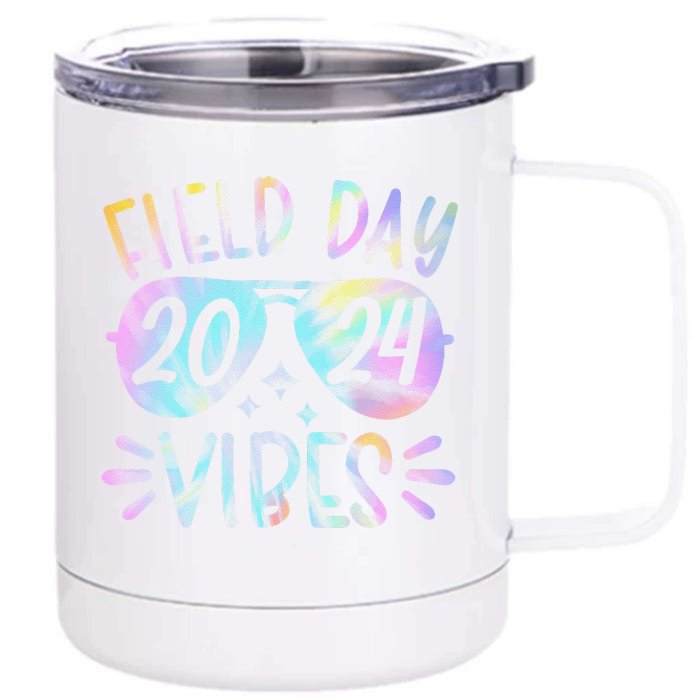 Tie Dye Field Day Vibes Funny For Teacher Field Day 2024 Front & Back 12oz Stainless Steel Tumbler Cup