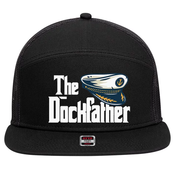 The Dockfather Funny Boating Fishing Boat Dad Captain Boater 7 Panel Mesh Trucker Snapback Hat