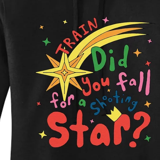 Train Did For You Fall Shooting Star Saying Women's Pullover Hoodie